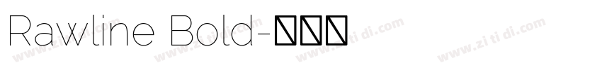 Rawline Bold字体转换 Rawline Bold字体转换